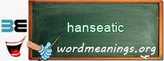 WordMeaning blackboard for hanseatic